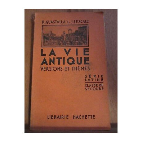 Guastalla lescale La vie antique versions et thèmes Librairie hachette