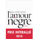 L'amour nègre - Prix Interallié 2010