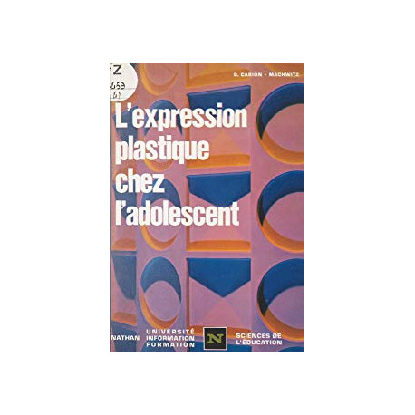 L'EXPRESSION PLASTIQUE CHEZ L'ADOLESCENT