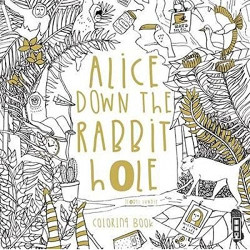 Alice Down The Rabbit Hole Colouring Book