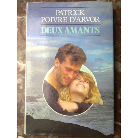 Patrick Poivre d'arvor Deux amants j c lattès