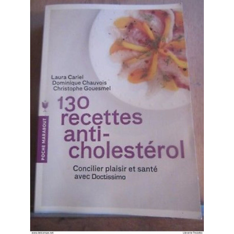 130 recettes anti-cholestérol/ Poche Marabout