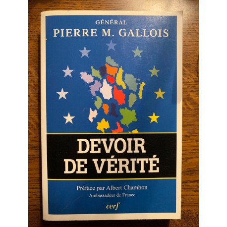 Pierre M gallois Devoir de vérité