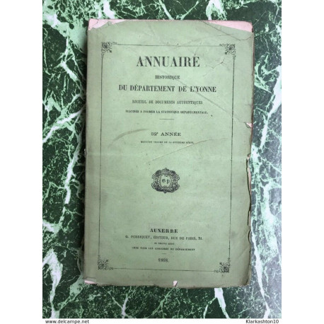 ANNUAIRE HISTORIQUE DU DEPARTEMENT DE LYONNE ANNEE 32e /