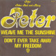 Weave Me The Sunshine / Don't Ever Take Away My Freedom