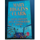 Mary Higgins Clark - Cette chanson que je n'oublierai jamais / Le...