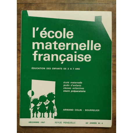 L'école maternelle française n4 Décembre 1967 46e année