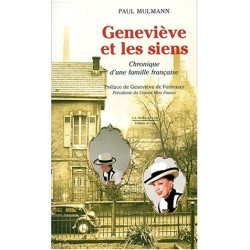 GENEVIEVE ET LES SIENS. Chronique d'une famille française