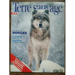 Terre Sauvage n 67 Novembre 1992 Vosges Loups Hawai