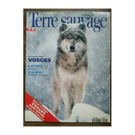 Terre Sauvage n 67 Novembre 1992 Vosges Loups Hawai