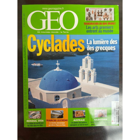 Geo Nº328 Un Nouveau Monde cyclades la Lumière des îles grecque 2006