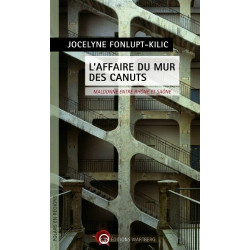 L'affaire du mur des canuts: Maldonne entre Rhône et Saône