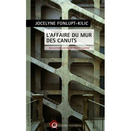 L'affaire du mur des canuts: Maldonne entre Rhône et Saône