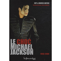 Le choc Michael Jackson : 1958-2009