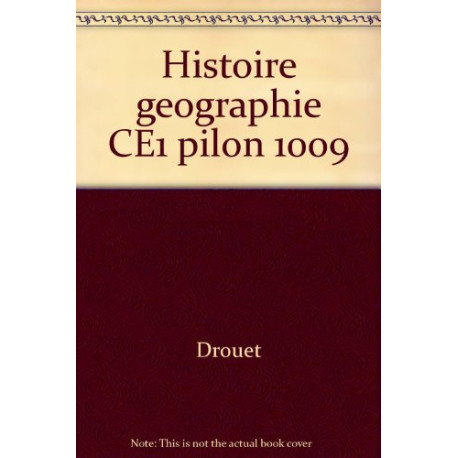 Histoire Géographie CE1 Du passé vers l'avenir