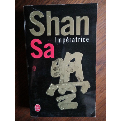 Shan Sa Impératrice Le livre de poche