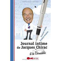 Journal intime de Jacques (et de Bernadette) Chirac