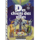 Des chiens des villes