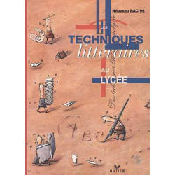 LES TECHNIQUES LITTERAIRES AU LYCEE. Bac 1996