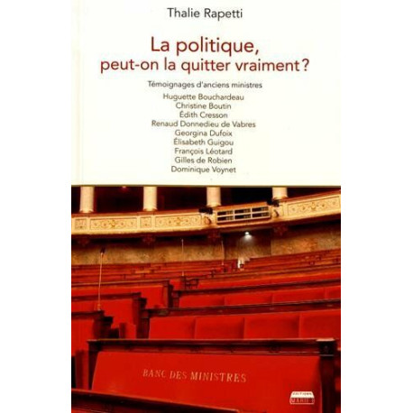 La politique peut-on la quitter vraiment