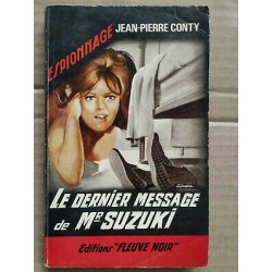 jean pierre Conty Le Dernier message de mr suzuki fleuve Noir...