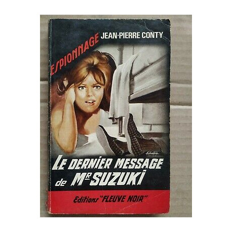 jean pierre Conty Le Dernier message de mr suzuki fleuve Noir...