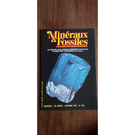 Minéraux Fossiles n 222 Le guide du collectionneur Octobre 1994