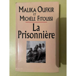 Malika Oufkir et Michèle fitoussi La prisonnière