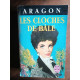 Aragon Les Cloches de Bâle Le livre de poche