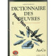 Dictionnaire Des Oeuvres Coffret 7 Volumes