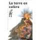 La terre en colere