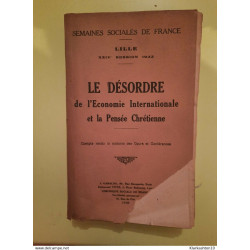 Le Désordre de L'Economie Internationale et la Pensée Chrétienne /...