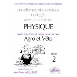 Problèmes et execices corrigés avec auto tests de physique posés...