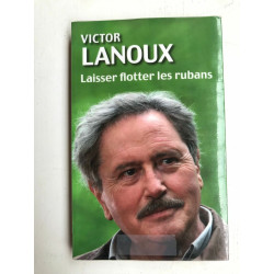 Victor Lanoux Laisser flotter les rubans