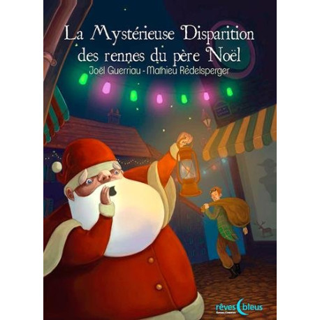 La Mystérieuse Disparition des rennes du Père Noël