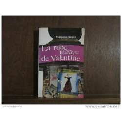 Françoise Sagan/ La robe mauve de Valentine