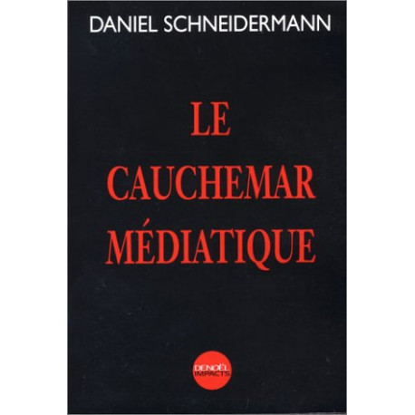 Le Cauchemar médiatique