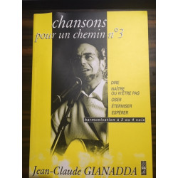 CHANSONS POUR UN CHEMIN N°3 - DIRE NAITRE OU N'ETRE PAS - OSER...