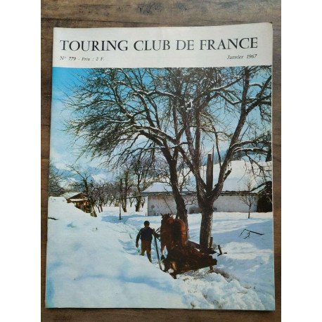 Touring Club de France Nº 779 Janvier 1967