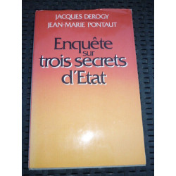 j derogy j m pontaut Enquête sur trois secrets d'etat Club EXPRESS