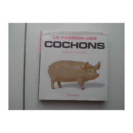 Billet LA PASSION DES COCHONS