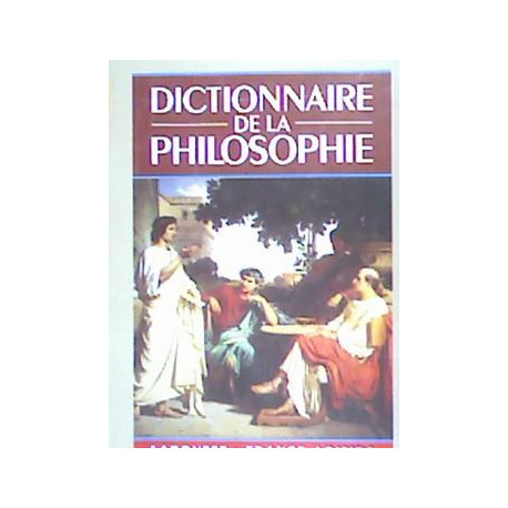 Dictionnaire de la philosophie