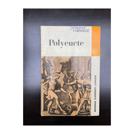 Corneille Polyeucte Nouveaux Classiques Larousse