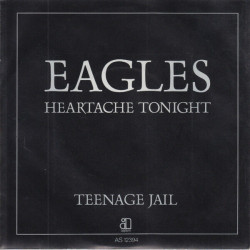 Heartache Tonight / Teenage Jail