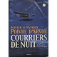 Courriers De Nuit. La Légende De