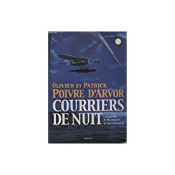 Courriers De Nuit. La Légende De