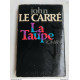 John Le Carré - La Taupe / Robert Laffont