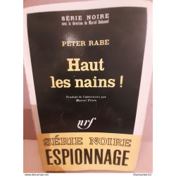 Peter rabe Haut les nains Serie noire espionnage Gallimard