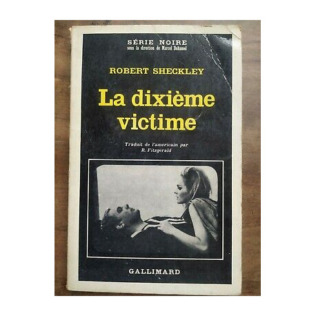 Robert Sheckley La dixième victime Série Noire n1073 gallimard