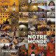 Notre monde 2008